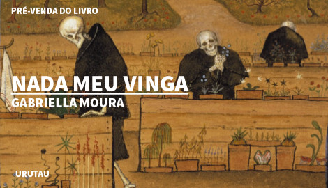 "NADA MEU VINGA", DE GABRIELLA MOURA