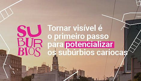 Subúrbios: Mobilizações Sociais