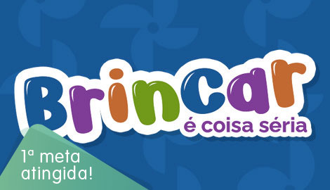Brincar é coisa séria