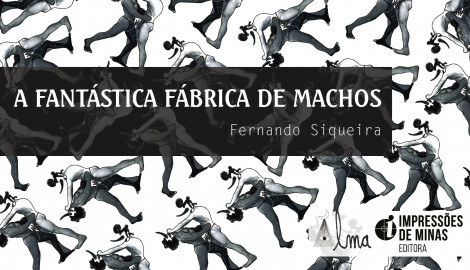 Livro -  A Fantástica Fabrica de Machos