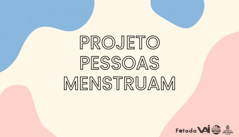 Projeto Pessoas Menstruam