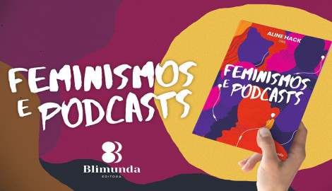 Feminismos e Podcast