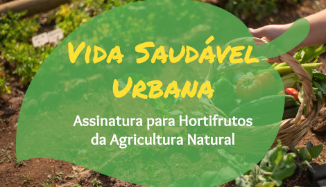 Vida Saudável Urbana: Assinatura para Hortifrutos da Permacultura