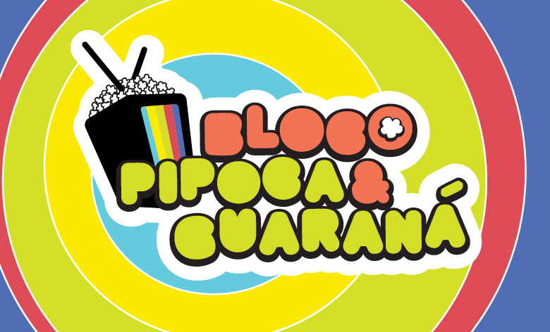 FIEL FOLIÃO - BLOCO PIPOCA & GUARANÁ