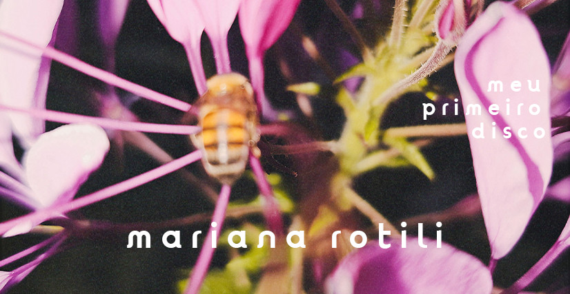 Meu primeiro disco | Mariana Rotili