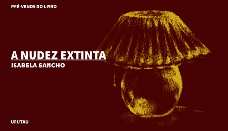 "A NUDEZ EXTINTA", DE ISABELA SANCHO