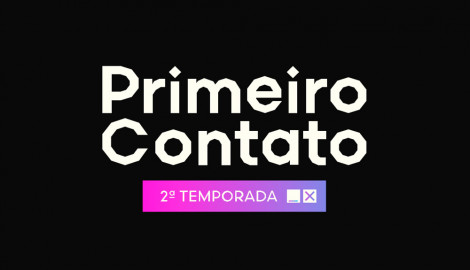 Primeiro Contato 2ª Temporada
