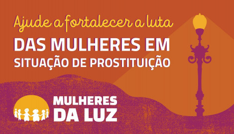 Fortaleça as Mulheres da Luz