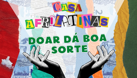 Doar da boa Sorte - Casa Afrolatinas