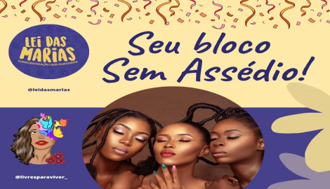 Seu Bloco sem Assédio!!!!