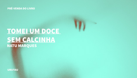 "TOMEI UM DOCE SEM CALCINHA", DE NATU MARQUES