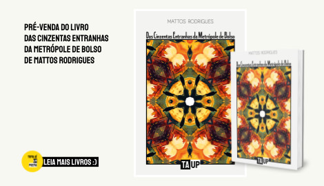 Livro Das Cinzentas Entranhas da Metrópole de Bolso de Mattos Rodrigues
