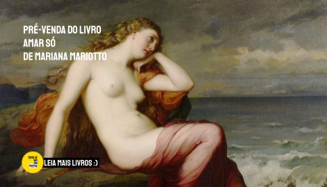 Livro Amar só de Mariana Mariotto