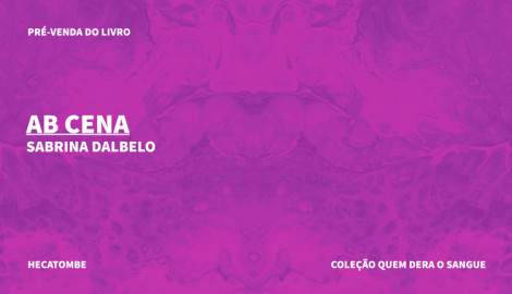 COLEÇÃO QUEM DERA O SANGUE - "AB CENA", DE SABRINA DALBELO
