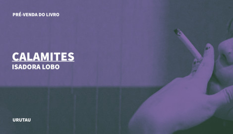 "CALAMITES", DE ISADORA LOBO