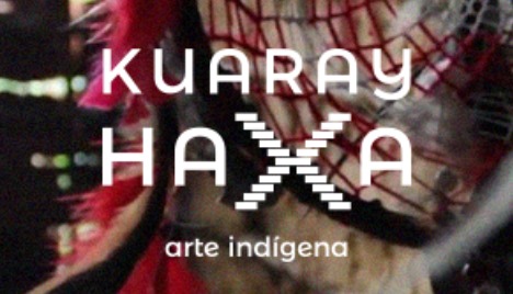KUARAY HAXA - Arte Indígena