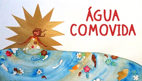 ÁGUA COMOVIDA