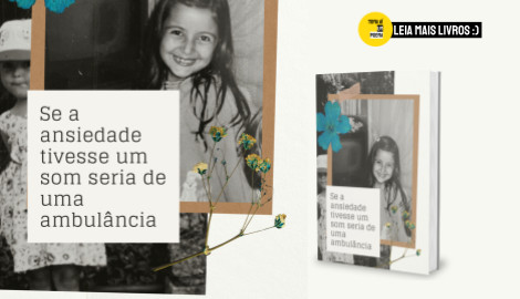Livro Se a ansiedade tivesse um som seria de uma ambulância de Jessica Ferreira