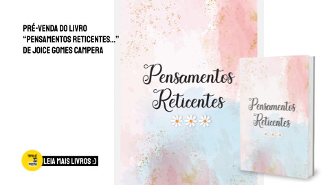 Livro Pensamentos Reticentes... de Joice Gomes dos Santos Campera