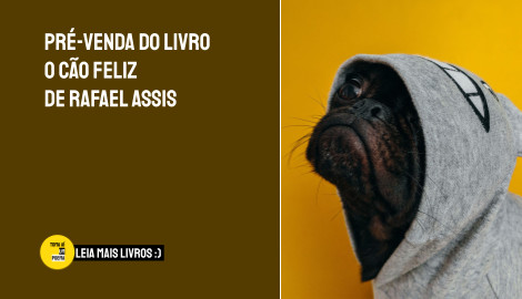 Livro O cão feliz de Rafael Assis