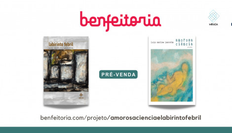 Pré - venda  de Amorosa Ciência e Labirinto Febril