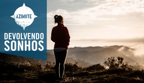 O Azimute que devolve sonhos!