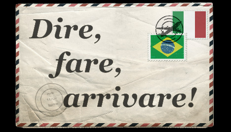 Dire, fare, arrivare!