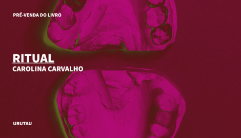 "RITUAL", DE CAROLINA CARVALHO