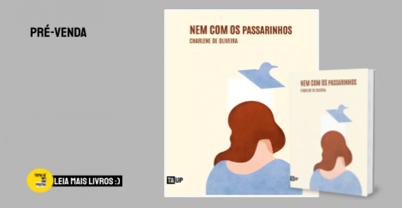 Livro Nem com os passarinhos de Charlene de Oliveira Pereira