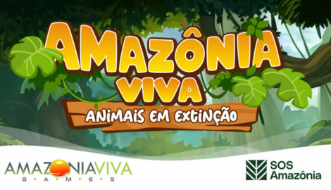 Amazônia Viva Game e SOS Amazônia 💚
