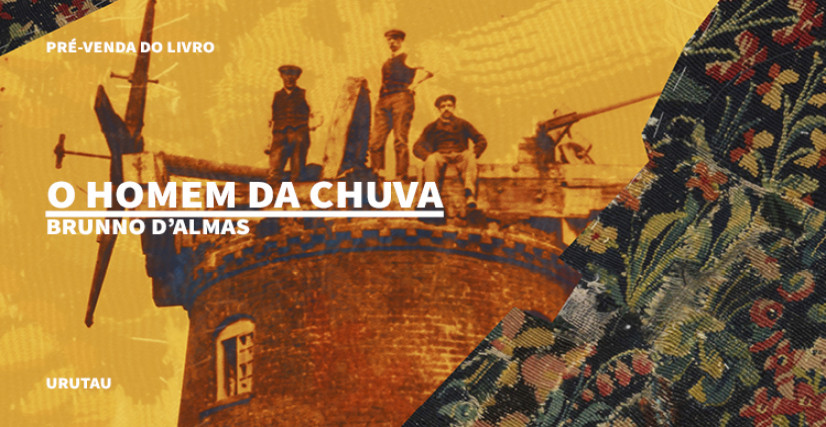 "O HOMEM DA CHUVA", DE BRUNNO D'ALMAS