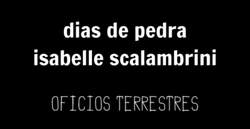 DIAS DE PEDRA, de Isabelle Scalambrini