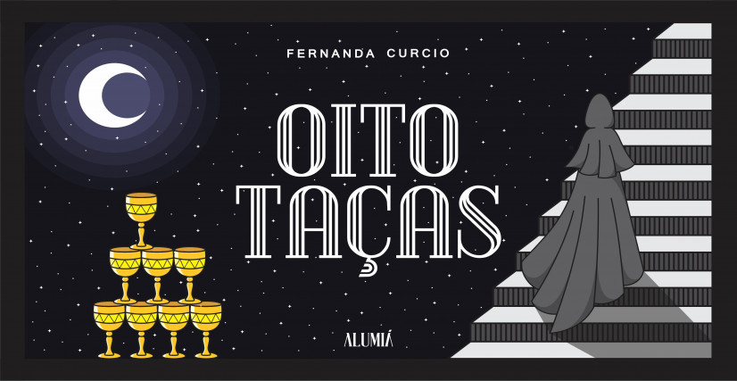 'OITO TAÇAS', DE FERNANDA CURCIO