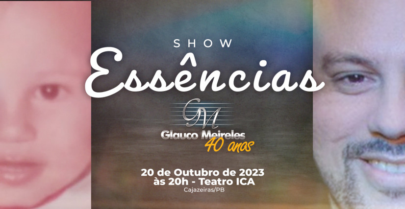 Show Essências - Glauco Meireles 40 Anos