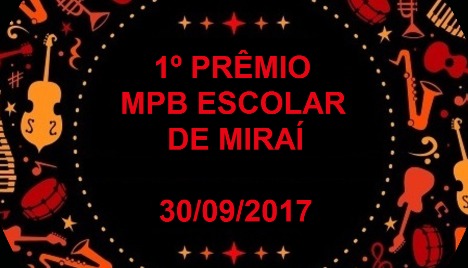1º Prêmio MPB Escolar de Miraí