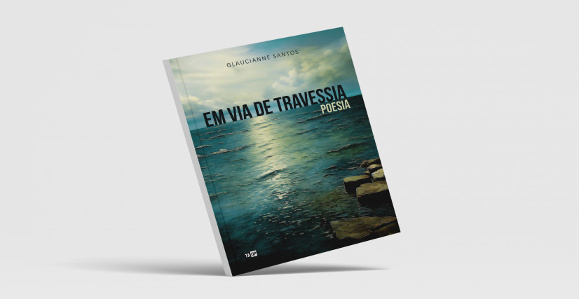 Livro Em via de Travessia de Glaucianne Santos