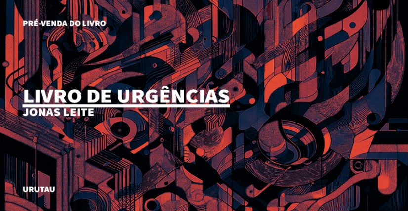 "LIVRO DE URGÊNCIAS", DE JONAS LEITE