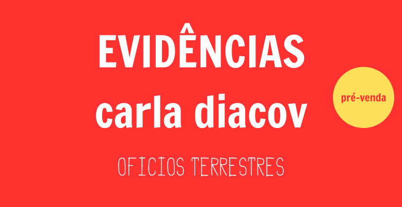 EVIDÊNCIAS, de Carla Diacov