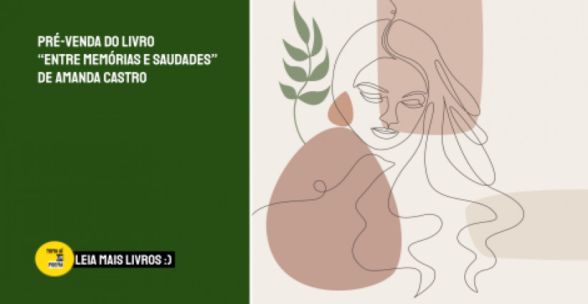 Livro ENTRE MEMÓRIAS E SAUDADES de Amanda Xavier de Castro