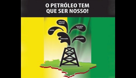 O PETRÓLEO TEM QUE SER NOSSO