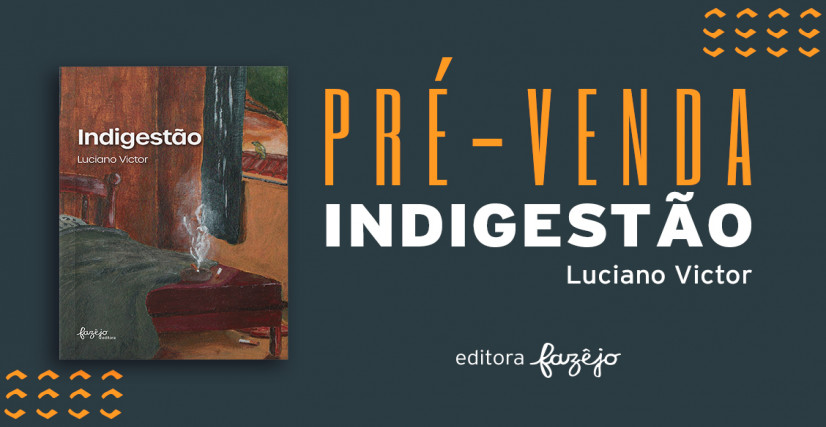 Indigestão, de Luciano Victor
