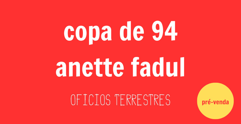COPA DE 94, de Anette Fadul