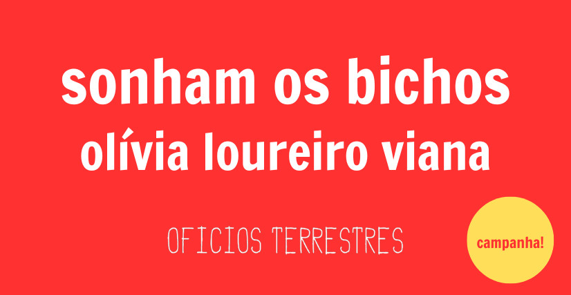 SONHAM OS BICHOS, de Olívia Loureiro Viana