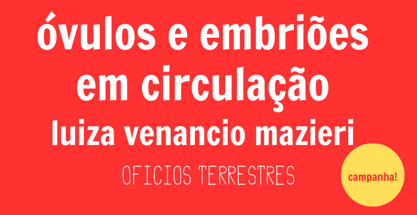 ÓVULOS E EMBRIÕES EM CIRCULAÇÃO, de Luiza Venancio Mazieri