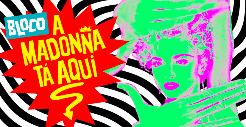 Bloco A Madonna Tá Aqui 2024