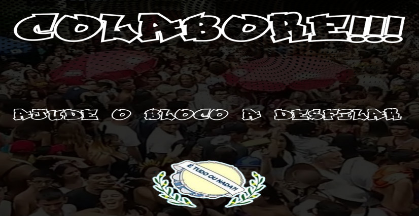 Desfile do Bloco É Tudo ou Nada?!