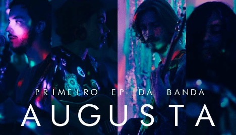 O PRIMEIRO EP DA BANDA AUGUSTA