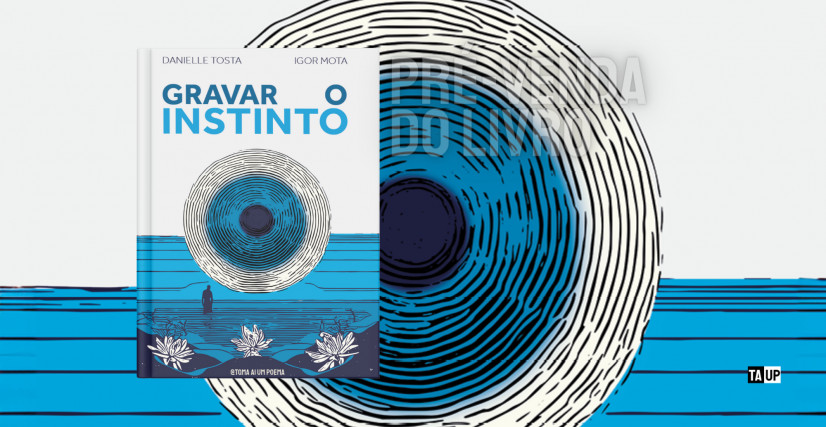 Livro Gravar o Instinto, de Danielle Tosta e Igor Mota
