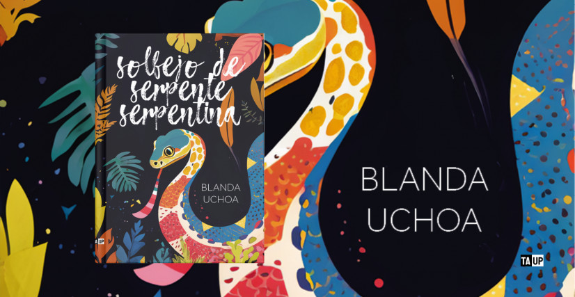 Livro SOLFEJO DE SERPENTE SERPENTINA, de Blanda Uchôa