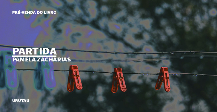"PARTIDA", DE PAMELA ZACHARIAS